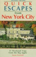 Quick Escapes from New York City: 31 Weekend Trips from the Big Apple (2nd ed) 0762700734 Book Cover