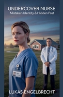 Undercover Nurse B0GVVYWSDR Book Cover