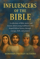 Influencers of the Bible B0G6L1861F Book Cover