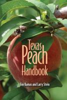 Texas Peach Handbook 1603442669 Book Cover