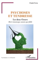 Psychose et tendresse: Les deux Octave (Psychanalyse Et Civilisations) (French Edition) 2343239967 Book Cover