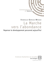 La Marche vers l'abondance (French Edition) 2753905185 Book Cover