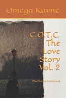 C.O.T.C.- The Love Story Vol. 2: The Drama Continues B0CQCVX912 Book Cover