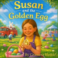 Susan and the Golden Egg B0GTMNQWN8 Book Cover