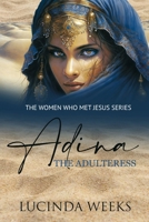 Adina: The Adulteress B0C6PFVBTQ Book Cover