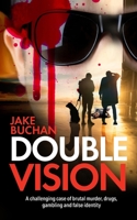 Double Vision (John Steadman blind ex-detective crime thrillers) 1861519818 Book Cover