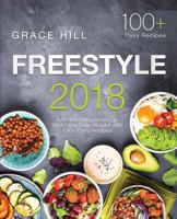 Freestyle 2018: A Practical Approach to Watching Your Weight with 100+ Easy Recipes 1721008373 Book Cover