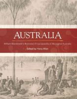 Australia: William Blandowski's Illustrated Encyclopaedia of Aboriginal Australia 0855757132 Book Cover