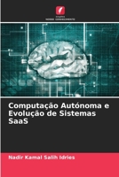 Computa��o Aut�noma e Evolu��o de Sistemas SaaS 6205394804 Book Cover