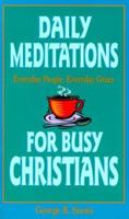 Everyday People, Everyday Grace: Daily Meditations for Busy Christians 0879461667 Book Cover