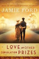 Love and Other Consolation Prizes 0804176779 Book Cover