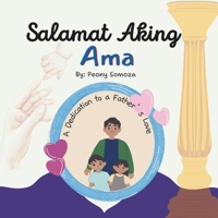 Salamat Aking Ama A Dedication Book to a Father's Love B0CTZMNRSV Book Cover