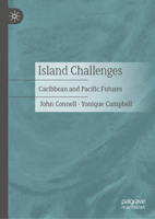 Island Challenges: Caribbean and Pacific Futures 9819581761 Book Cover