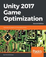 Unity 2017 Game Optimization: Optimize All Aspects of Unity Performance 1788392361 Book Cover