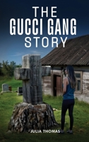 The Gucci Gang Story B0DWSPB998 Book Cover