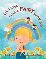 Oh I Wish I Was a Fairy for the Day 198228420X Book Cover