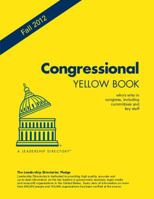 Congressional Yellow Book Fall 2012: Who's Who in Congress Including Committees and Key Staff (Congressional Staff Directory Fall) 0985967307 Book Cover