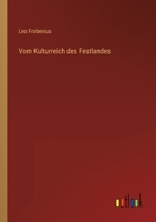 Vom Kulturreich Des Festlandes 3846008079 Book Cover