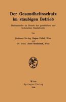 Der Gesundheitsschutz im staubigen Betrieb: Staubsammler im Dienste der gesetzlichen und technischen Staubabwehr 3211800468 Book Cover