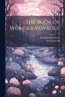 The Book of Wonder Voyages; 102076676X Book Cover