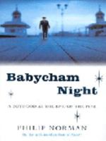 Babycham Night: A Boyhood at the End of the Pier 0330480561 Book Cover