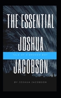 The Essential Joshua Jacobson B08GFL6NZM Book Cover