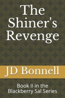 The Shiner's Revenge: Book II in the Blackberry Sal Series B08KH3VJF2 Book Cover