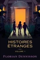 Histoires étranges: Volume 1 : Un voisin étrange, Un village étrange, Un manuscrit étrange B0991J4TX2 Book Cover