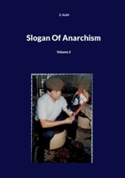 Slogan Of Anarchism: Volume 2 3757828879 Book Cover