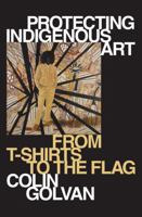 Protecting Indigenous Art 0522880339 Book Cover