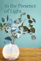 In the Presence of Light B0BZ6H269J Book Cover