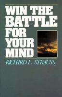 Win the Battle for Your Mind 0896930033 Book Cover