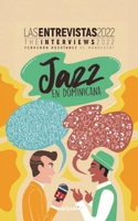 Jazz en Dominicana - Las Entrevistas 2022 (Spanish Edition) 9360161284 Book Cover