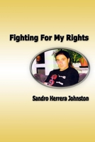 Fighting For My Rights 1411680340 Book Cover
