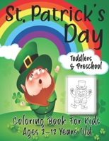 St. Patrick's Day: Coloring Book For Kids. B08Y4F8VQ9 Book Cover