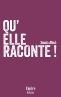 Qu'elle Raconte ! (French Edition) 2959525620 Book Cover
