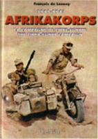 AFRIKAKORPS 1941-1943: The Libya - Egypt Campaign 2840481529 Book Cover