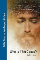 Who Is This Jesus? 1667195514 Book Cover