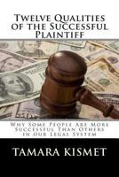Twelve Qualities of the Successful Plaintiff 146642107X Book Cover