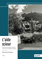 L'aide scieur: Récit en immersion dans le procès d'un double meurtre (French Edition) B0DNSG5NG5 Book Cover