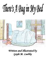 There's a Bug in My Bed 1411626354 Book Cover