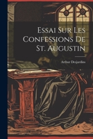 Essai Sur Les Confessions De St. Augustin 1021338893 Book Cover