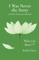 I Was Never the Story B0GT97P848 Book Cover