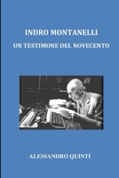 Indro Montanelli - Un testimone del Novecento B08TRJMPB6 Book Cover