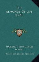 The Almonds of Life 1245724215 Book Cover