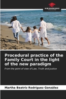Procedural practice of the Family Court in the light of the new paradigm 6206903184 Book Cover