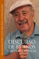 Discurso de 85 anos: e outras cronicas 1984955713 Book Cover