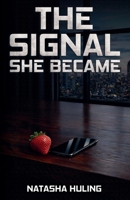 The Signal Between Us B0GVGWCXTF Book Cover