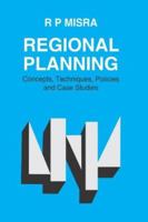Regional Planning: Concepts, Techniques, Policies and Case Studies 8170223040 Book Cover