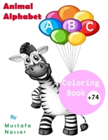 Animal Alphabet ABC: Coloring book74+ B08BD9D1H2 Book Cover